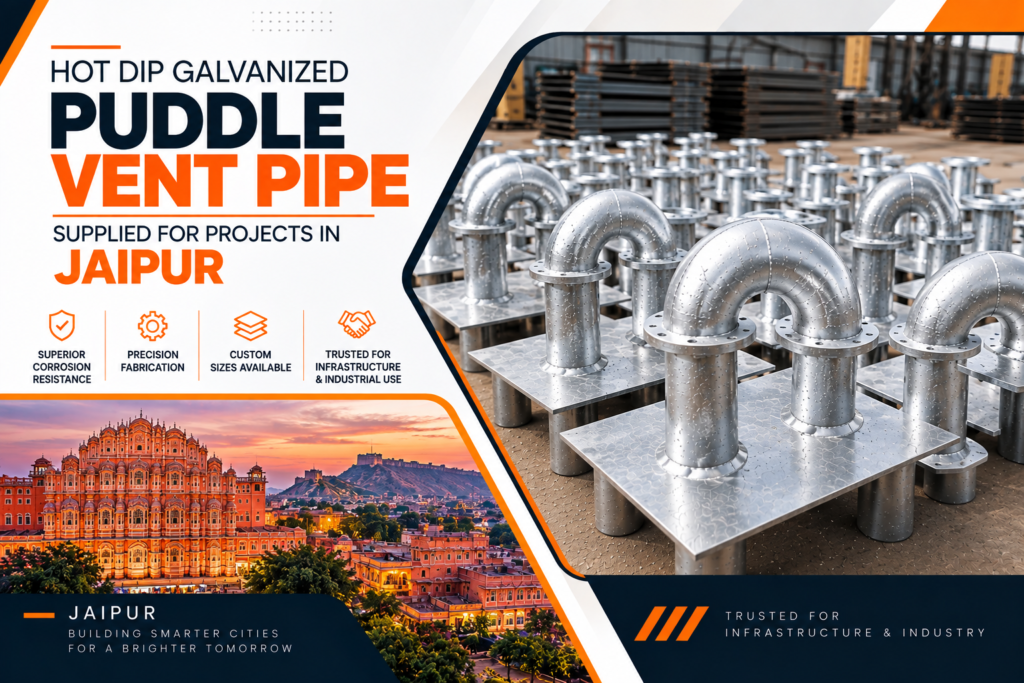 hot dip galvanized puddle vent pipe by precise lift and conveyors in jaipur